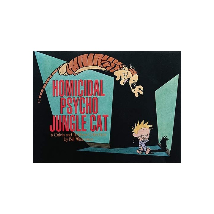 Homicidal Psycho Jungle Cat (Calvin and Hobbes)